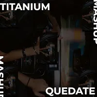 Levis Remix — Titanium X Quedate (Remix) — обложка